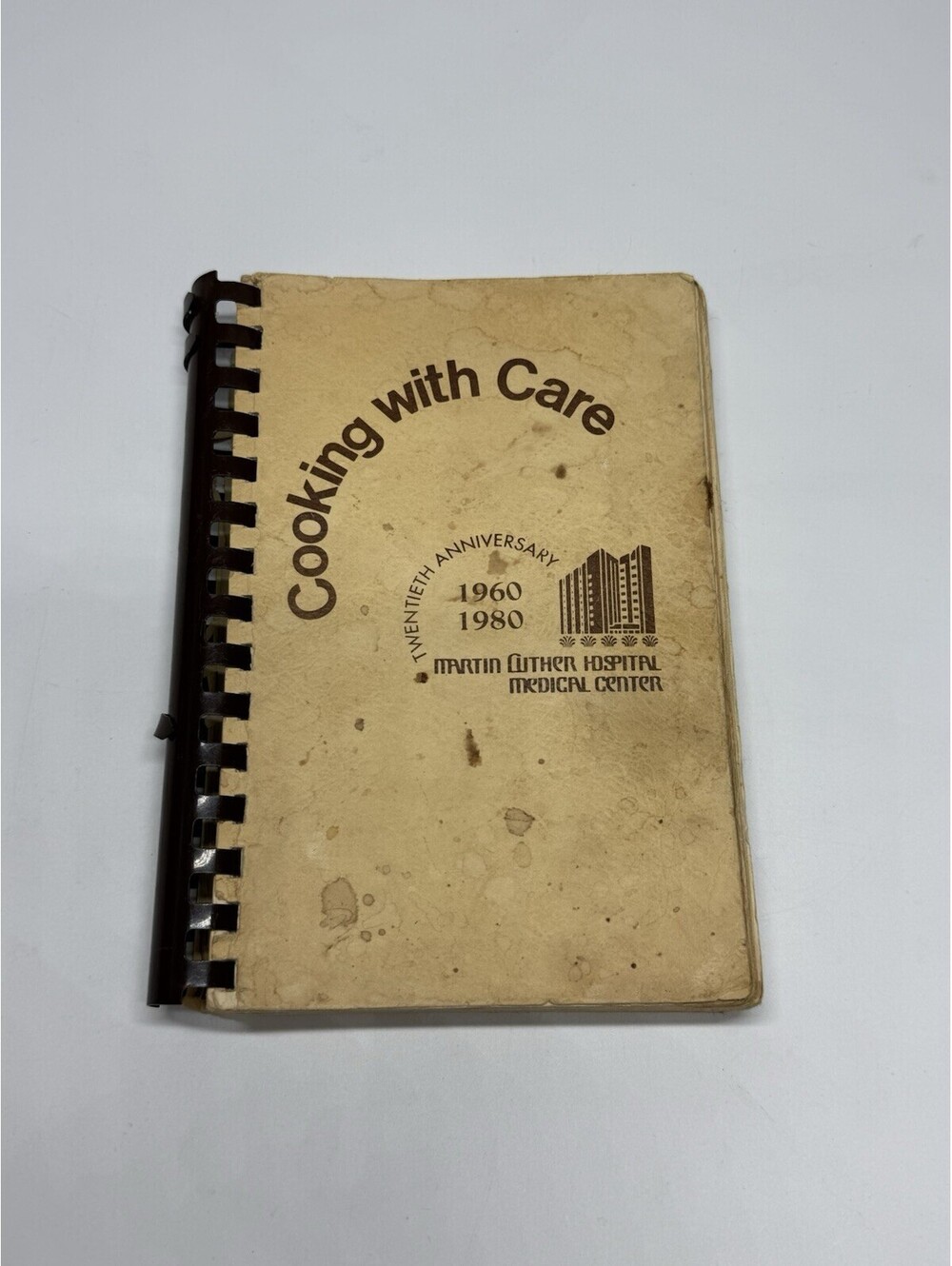 Cooking with Care 1980 Martin Luther Hospital Anaheim CA Vintage Cookbook